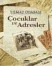 Çocuklar ve Adresler (ISBN: 9786055395438)