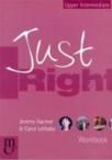 Just Right Upper-Intermediate Workbook (ISBN: 9780462007304)