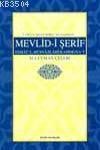 Mevlid-i Şerif - Esmaü'l-hüsna / İlahi / Kaside/na't- Hattat'a Yazdırılan Orijinali İle Birlikte (ISBN: 9789756634030)
