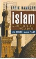 Islam Medeniyetlerin Yüzleşmesi-Tarık Ramazan (ISBN: 9799756628705)