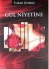 Gül Niyetine (ISBN: 9786054543090)