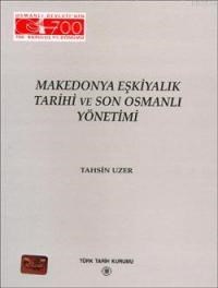 Makedonya Eşkiyalık Tarihi ve Son Osmanlı Yönetimi (ISBN: 9789751611199)