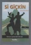 Si Giçkin (ISBN: 9786058789913)