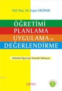 Öğretimi Planlama Uygulama ve Değerlendirme (ISBN: 9789758792512)