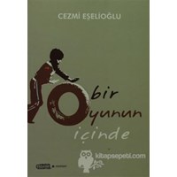 Bir Oyunun İçinde (ISBN: 9786054639618)