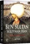 Ben Sultan Süleyman Han (ISBN: 9789754542127)