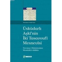 Üsküdarlı Aşkînin İki Tasavvufî Mesnevîsi (ISBN: 9786054494385)
