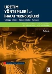 Üretim Yöntemleri ve İmalat Teknolojileri (ISBN: 9789750234828)