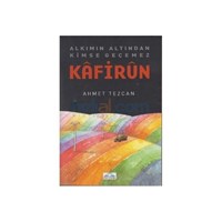 Kafirun - Ahmet Tezcan (ISBN: 9786055952419)