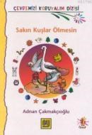 Sakın Kuşlar Ölmesin (ISBN: 9789755651682)