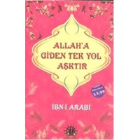 Allaha Giden Tek Yol Aşktır (ISBN: 9786053244585)