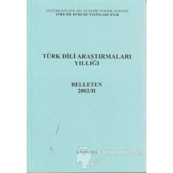 Türk Dili Araştırmaları Yıllığı - Belleten 2002 / 2 - Kolektif 3990000008044