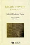 Gülşen-i Tevhid : Tevhid Bahçesi (ISBN: 9789756372494)