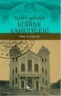 Tarihte Yolculuk Edirne Yahudileri (ISBN: 9789944994699)