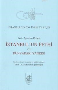 İstanbul'un Fethi Dünyadaki Yankısı (2. Cilt) (ISBN: 3002696100309)