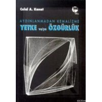 Aydınlanmadan Kemalizme Yetke ve/ya Özgürlük (ISBN: 9789753440871)