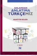 ANLAMDAN ANLATIMA TÜRKÇEMIZ (ISBN: 9789756376782)