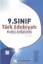 Güvender 9. Sınıf Türk Edebiyatı Konu Anlatımlı - Komisyon 9789755899077