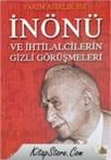 Inönü ve Ihtilalcilerin Gizli Görüşmeleri Yarım Asırlık Sır (ISBN: 9789758997084)