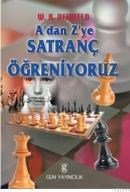A\'dan Z\'ye Satranç Öğreniyoruz (ISBN: 9799758722760)