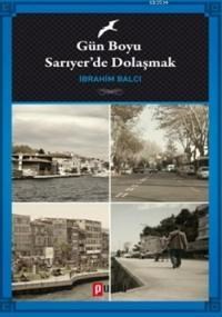 Gün Boyu Sarıyer'de Dolaşmak (ISBN: 9786055099466)