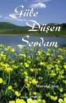 Güle Düşen Sevdam (ISBN: 9786055303884)