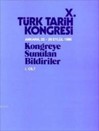 X. Türk Tarih Kongresi 1990 I. Cilt (ISBN: 3000012100108)