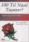 100 Yıl Nasıl Yaşanır (ISBN: 9786055507022)