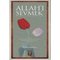 Allah'ı Sevmek ve O'nun Tarafından Sevilmek (ISBN: 9789944332330)