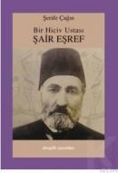Bir Hiciv Ustası Şair Eşref (ISBN: 9789759950682)