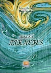 Baba - Kız Tık Nefes (ISBN: 9786056542015)