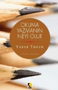 Okuma Yazmanın Neyi Olur (ISBN: 9786054913947)
