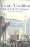 Islam Tarihine Metodolojik Bir Yaklaşım (ISBN: 9789758692019)