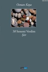 50 Senemi Verdim (ISBN: 9786058582089)