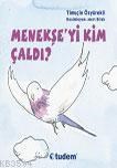 Menekşe'yi Kim Çaldı (ISBN: 1000120500089)