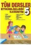 Tüm Dersler Etkinlikleri 5 (ISBN: 9789944406024)