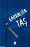 Karanlığa Taş (ISBN: 9789756065402)