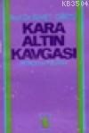 Kara Altın Kavgası (ISBN: 3000162101019)