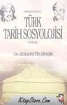 Tarihçi Gözüyle Türk Tarih Sosyolojisi Yazıları (ISBN: 9789752552876)