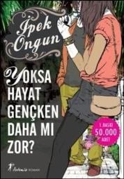 Yoksa Hayat Gençken Daha mı Zor (ISBN: 9786051422305)