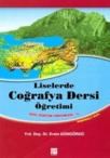 Liselerde Coğrafya Dersi Öğretimi (ISBN: 9786055804961)
