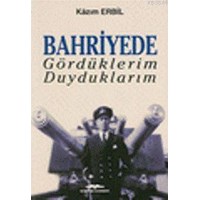 Bahriyede Gördüklerim Duyduklarım (ISBN: 9789752820956)