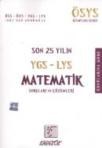 Son 25 Yılın YGS-LYS Matematik Soruları (ISBN: 9786055351090)