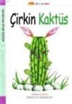 Çirkin Kaktüs (ISBN: 9789756446911)