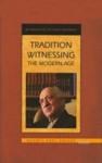 Tradition Witnessing (ISBN: 9781597841283)