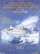 General Operator\'s Certificate For The Global Maritime Distress And Safety System 2009 Edition (ISBN: 9789944201605)