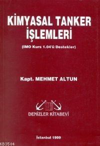 Kimyasal Tanker İşlemleri (ISBN: 2002778100039)