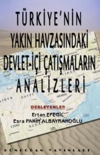 Türkiye'nin Yakın Havzasındaki Devlet-İçi Çatışmaların Analizleri (ISBN: 9789755203263)