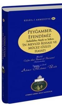 Peygamber Efendimizin Mevlid Kıssası ve Mücez Hayatı (ISBN: 9786059010030)