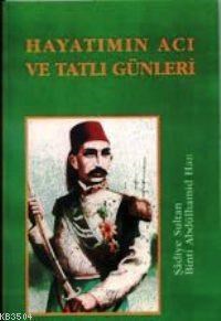 Hayatımın Acı ve Tatlı Günleri (ISBN: 3001324100439)